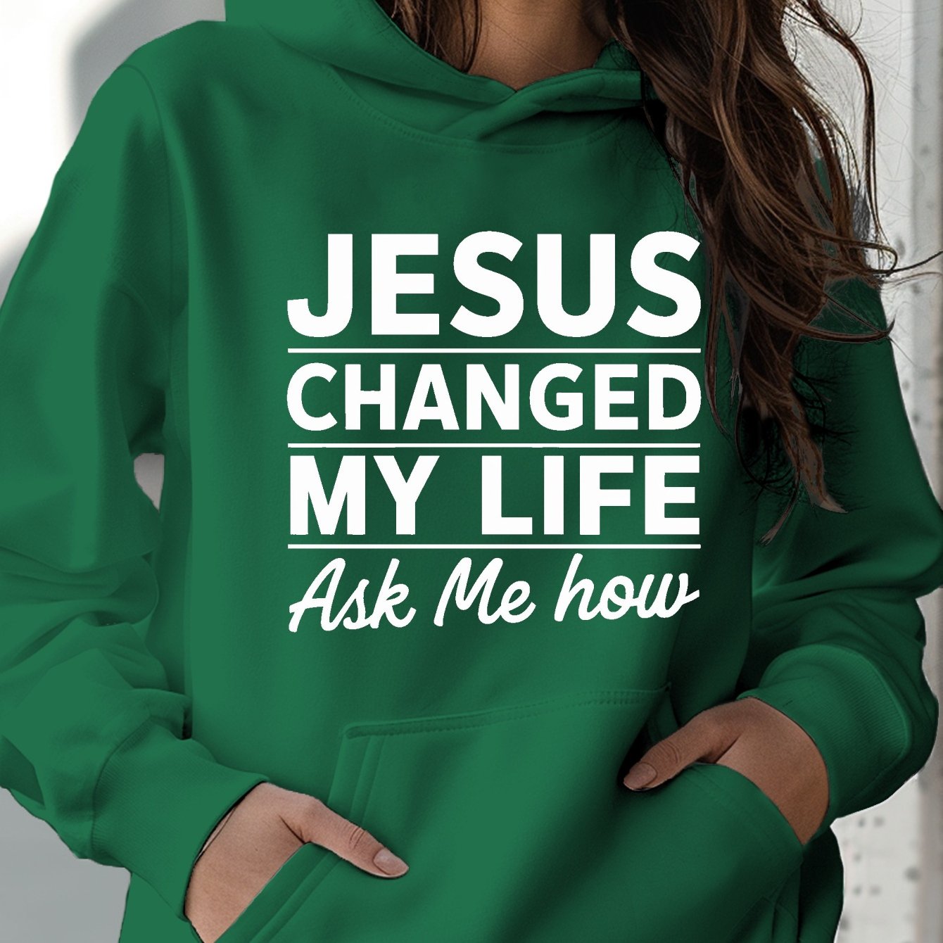 JESUS CHANGED MY LIFE women's hoodie